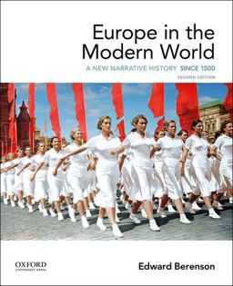 Europe in the Modern World: A New Narrative History  9780190078850 Front Cover