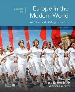 Sources for Europe in the Modern World with Guided Writing Exercises 2nd 9780190078898 Front Cover
