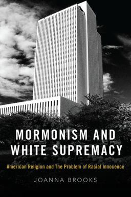 Mormonism and White Supremacy Mormonism and White Supremacy