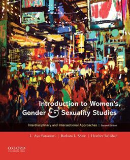 Introduction to Women's, Gender and Sexuality Studies Interdisciplinary and Intersectional Approaches 2nd 9780190084806 Front Cover