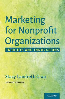 Marketing for Nonprofit Organizations Insights and Innovations 2nd 9780190090807 Front Cover