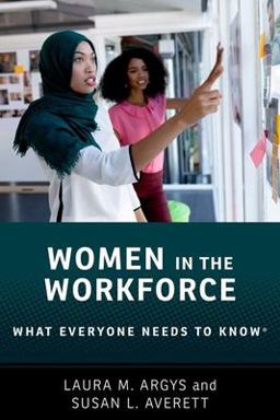 Women in the Workforce: What Everyone Needs to Know®  9780190093389 Front Cover