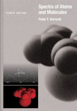 Spectra of Atoms and Molecules 4th 9780190095406 Front Cover
