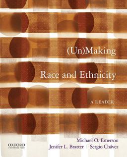 Unmaking Race and Ethnicity A Reader  9780190202712 Front Cover