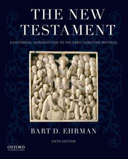 New Testament A Historical Introduction to the Early Christian Writings 6th 9780190203825 Front Cover