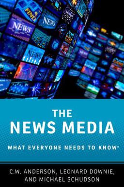 News Media What Everyone Needs to Knowï¿½  9780190206208 Front Cover