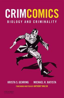 CrimComics Issue 2 Biology and Criminality  9780190207151 Front Cover