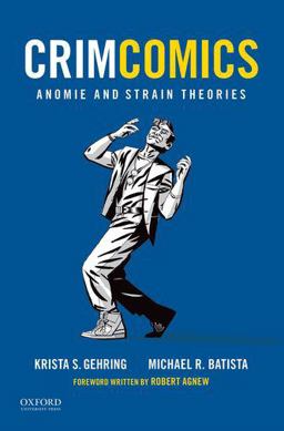CrimComics Issue 5 Anomie and Strain Theories  9780190207182 Front Cover