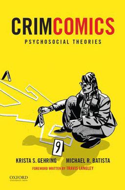 CrimComics Issue 9 Psychosocial Theories  9780190207229 Front Cover