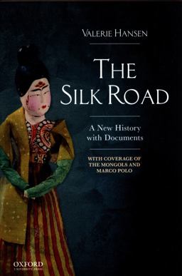 Silk Road A New History with Documents  9780190208929 Front Cover