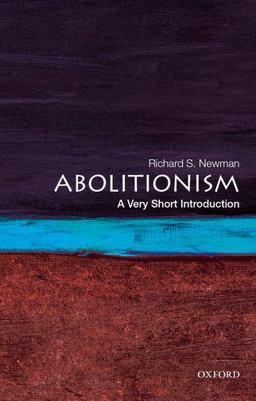 Abolitionism A Very Short Introduction  9780190213220 Front Cover