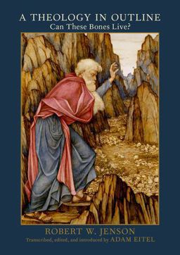 Theology in Outline Can These Bones Live?  9780190214593 Front Cover