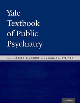 Yale Textbook of Public Psychiatry  9780190214678 Front Cover