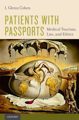 Patients with Passports Medical Tourism, Law, and Ethics  9780190218188 Front Cover