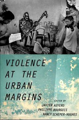 Violence at the Urban Margins  9780190221454 Front Cover