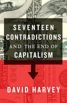 Seventeen Contradictions and the End of Capitalism  9780190230852 Front Cover