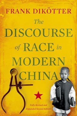 Discourse of Race in Modern China 2nd 9780190231132 Front Cover