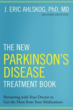 New Parkinson's Disease Treatment Book Partnering with Your Doctor to Get the Most from Your Medications 2nd 9780190231866 Front Cover