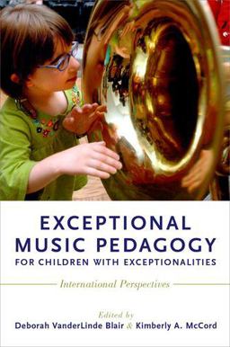 Exceptional Music Pedagogy for Children with Exceptionalities International Perspectives  9780190234577 Front Cover