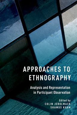 Approaches to Ethnography Analysis and Representation in Participant Observation  9780190236052 Front Cover