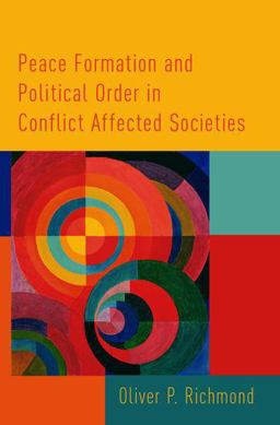 Peace Formation and Political Order in Conflict Affected Societies:  9780190237639 Front Cover