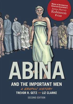 Abina and the Important Men A Graphic History 1st 9780190238742 Front Cover