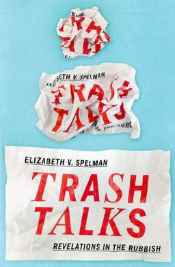 Trash Talks Revelations in the Rubbish  9780190239350 Front Cover