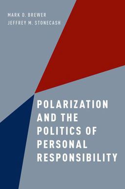 Polarization and the Politics of Personal Responsibility  9780190239824 Front Cover
