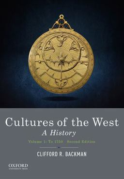 Cultures of the West A History, Volume 1: To 1750 2nd 9780190240462 Front Cover