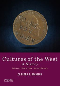 Cultures of the West A History, Volume 2: Since 1350 2nd 9780190240479 Front Cover