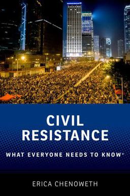 Civil Resistance What Everyone Needs to Knowï¿½  9780190244408 Front Cover