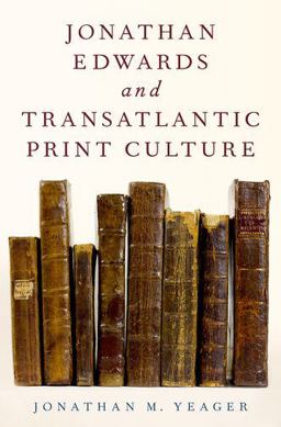 Jonathan Edwards and Transatlantic Print Culture  9780190248062 Front Cover
