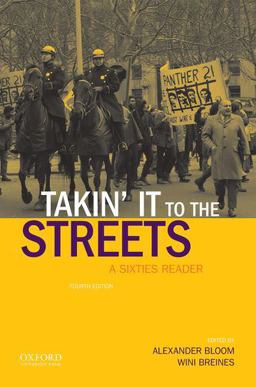 Takin' It to the Streets A Sixties Reader 4th 9780190250706 Front Cover