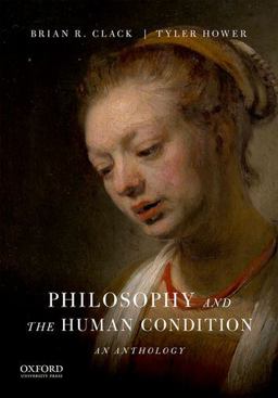 Philosophy and the Human Condition An Anthology  9780190253585 Front Cover