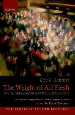 Weight of All Flesh On the Subject-Matter of Political Economy  9780190254087 Front Cover