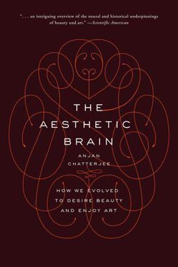 Aesthetic Brain How We Evolved to Desire Beauty and Enjoy Art  9780190262013 Front Cover