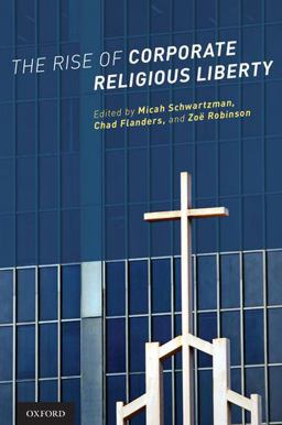 Rise of Corporate Religious Liberty  9780190262532 Front Cover