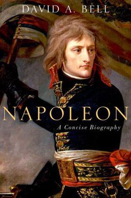 Napoleon: a Concise Biography  9780190262716 Front Cover