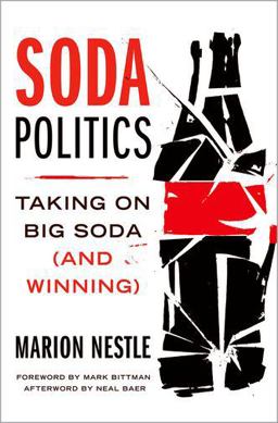 Soda Politics Taking on Big Soda (and Winning)  9780190263430 Front Cover