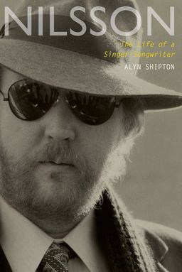 Nilsson The Life of a Singer-Songwriter  9780190263546 Front Cover