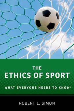 Ethics of Sport What Everyone Needs to Knowï¿½  9780190270193 Front Cover