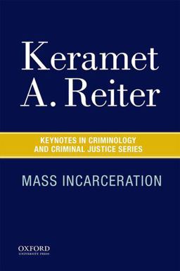 Mass Incarceration  9780190272531 Front Cover