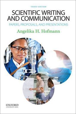 Scientific Writing and Communication Papers, Proposals, and Presentations 3rd 9780190278540 Front Cover