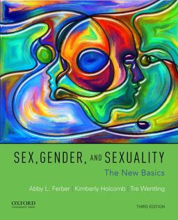Sex, Gender and Sexuality: The New Basics 3rd 9780190278649 Front Cover