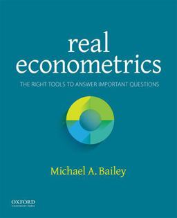 Real Econometrics The Right Tools to Answer Important Questions  9780190296827 Front Cover