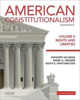 American Constitutionalism Volume II: Rights and Liberties 2nd 9780190299484 Front Cover