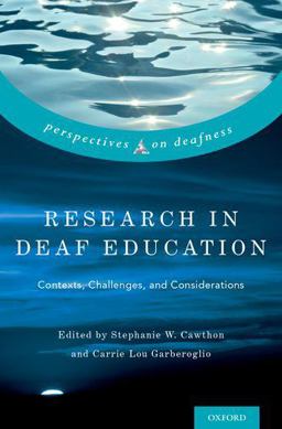 Research in Deaf Education Contexts, Challenges, and Considerations  9780190455651 Front Cover