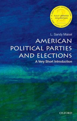 American Political Parties and Elections: a Very Short Introduction 2nd 9780190458164 Front Cover