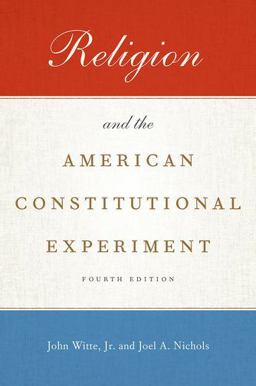 Religion and the American Constitutional Experiment 4th 9780190459420 Front Cover