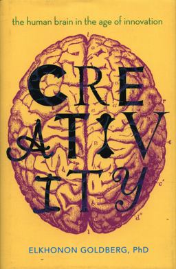 Creativity The Human Brain in the Age of Innovation  9780190466497 Front Cover